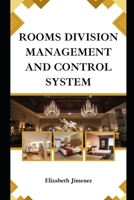 Rooms Division Management and Control System B0CC7H9W75 Book Cover