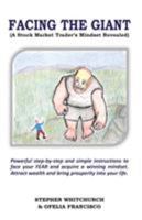 Facing the Giant: A Stock Market Trader's Mindset Revealed 0648132005 Book Cover