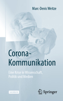 Die Corona-Krise in Wissenschaft, Medien und Politik: Reibungsflächen der Wissenschaftskommunikation 366267517X Book Cover