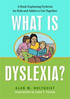 What is Dyslexia?: A Book Explaining Dyslexia for Kids and Adults to Use Together 1843108828 Book Cover