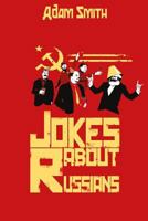 Jokes about Russians 1542672465 Book Cover