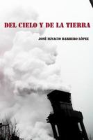 Del cielo y de la tierra 1508420548 Book Cover