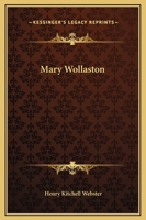 Mary Wollaston 1547101709 Book Cover