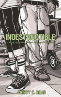 Indestructible 0977055779 Book Cover