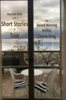 Short Stories & True (Colour Edition) 0993222706 Book Cover