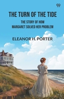 The Turn of the Tide The Story of How Margaret Solved Her Problem 9371467355 Book Cover