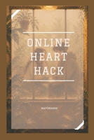 Online Heart Hack: Accidental romance meets a tech-clumsy hero. A modern dating disaster with a perfect sync. B0GZJS7Y8Y Book Cover