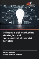 Influenza del marketing strategico sui consumatori di servizi turistici (Italian Edition) 6208258650 Book Cover