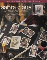 Santa Claus: An American Treasure in Counted Cross Stitch (Christmas Remembered, Bk. 18.)