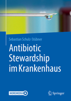 Antibiotic Stewardship Im Krankenhaus 3662605570 Book Cover