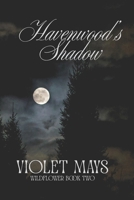 Havenwood's Shadow B0FSXFXT45 Book Cover