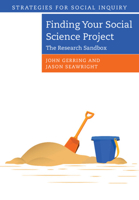 Finding Your Social Science Project: The Research Sandbox 1009100394 Book Cover