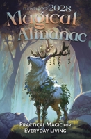 Llewellyn's 2028 Magical Almanac: Practical Magic for Everyday Living (Llewellyn's 2028 Calendars, Almanacs & Datebooks, 6) 0738780782 Book Cover