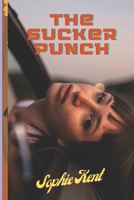 The Sucker Punch: Story Tragedy That Could Have Been Avoided B09YR9QLWW Book Cover