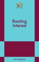 Rooting Interest: An 831 Stories Romance B0FCDF2L1Q Book Cover