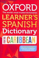 Oxford Learner's Spanish Dictionary for the Caribbean 0192784196 Book Cover