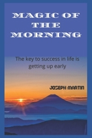 Magic of the Morning B09PHJRMJM Book Cover