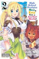 High School Prodigies Have It Easy Even in Another World!, Vol. 2 1975301374 Book Cover