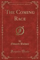 The Coming Race 1636001262 Book Cover
