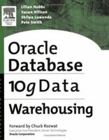 Oracle 10g Data Warehousing 1555583229 Book Cover