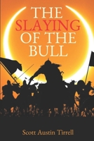 The Slaying of the Bull B08B39QN7C Book Cover