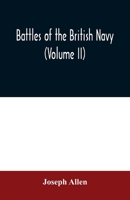 Battles of the British navy (Volume II) 9354010091 Book Cover