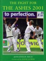 The Fight for the Ashes (The Story of the 2001 England-Australia Test Series) 0413771717 Book Cover