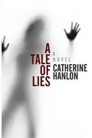 A Tale of Lies 1519741065 Book Cover