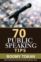 "70 Public Speaking Tips" 1490557911 Book Cover