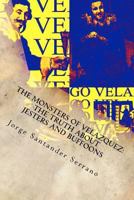 The Monsters of Velazquez: The Truth about Jesters and Buffoons: Los Monstruos de Velazquez: La Verdad Sobre Los Bufones y Truhanes 1983471275 Book Cover