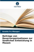 Beiträge von Bauernorganisationen zur ländlichen Entwicklung in Mezam (German Edition) 6208040841 Book Cover