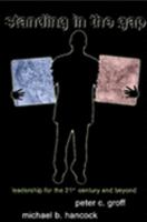 Standing in the Gap - Leadership in the 21st Century 1411622057 Book Cover