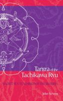 Tantra of the Tachikawa Ryu: Secret Sex Teachings of the Buddha 1933330880 Book Cover