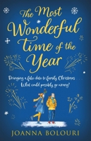 The Most Wonderful Time of the Year: A Hilarious Fake-Dating, Enemies-To-Lovers Romance 1529432774 Book Cover