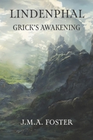 Lindenphal: Grick's Awakening B0BHMP9LM6 Book Cover