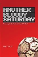 Another Bloody Saturday 1910745286 Book Cover
