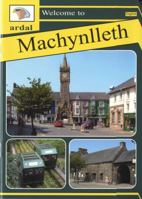 Welcome to Machynlleth 1845240057 Book Cover