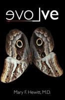 evoLve: The True Story of a Physician Who Was Struck by Lightning, The Shaman She Befriended, and the Healing that Changed Her Life 0615412106 Book Cover
