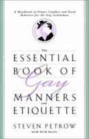The Essential Book of Gay Manners & Etiquette 006095079X Book Cover