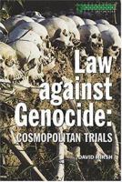 Law Against Genocide: Cosmopolitan Trials 1904385044 Book Cover