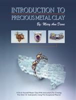 Introduction to Precious Metal Clay: Instructions for Creating Fine Silver or Gold Jewelry Using This Material 091998536X Book Cover