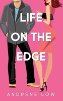 Life on the Edge: Four edgy romantic novellas 0995141606 Book Cover