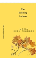 The Echoing Autumn B0F9XD4NFQ Book Cover