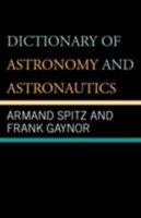 Dictionary of Astronomy and Astronautics 144223394X Book Cover