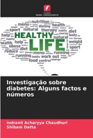 Investigação sobre diabetes: Alguns factos e números (Portuguese Edition) 6208289181 Book Cover
