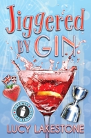 Jiggered by Gin 1943134367 Book Cover