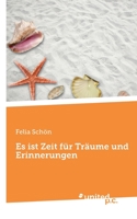 Es ist Zeit f�r Tr�ume und Erinnerungen 3710350972 Book Cover