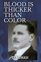 Blood Is Thicker Than Color 1502781786 Book Cover