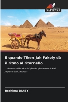 E quando Tiken Jah Fakoly dà il ritmo al ritornello: ... al centro del locale e del globale, giustamente in Karl Jaspers e Zadi Zaourou? 620587413X Book Cover