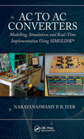 AC to AC Converters: Modeling, Simulation, and Real Time Implementation Using SIMULINK 1032401443 Book Cover